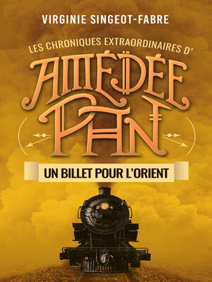 cover image of Amédée Pan--Un billet pour l'Orient